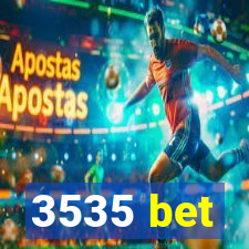 3535 bet